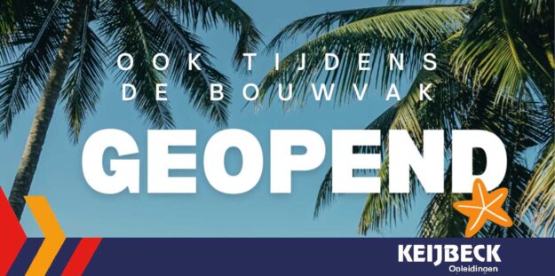 Tijdens de Bouwvak geopend